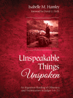 Unspeakable Things Unspoken: An Irigarayan Reading of Otherness and Victimization in Judges 19–21