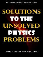 Solutions to the Unsolved Physics Problems: Beyond Einstein, #2