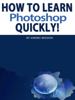 How To Learn Photoshop Quickly!