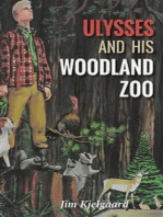 Ulysses and His Woodland Zoo