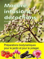 Macéré, infusions, décoctions. Préparations biodynamiques pour le jardin et pour le potager.