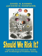 Should We Risk It?: Exploring Environmental, Health, and Technological Problem Solving