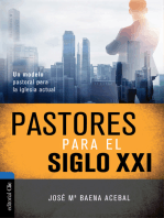 Pastores del siglo XXI: Un modelo pastoral para la iglesia actual