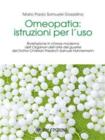 Omeopatia: istruzioni per l’uso: Rivisitazione in chiave moderna dell’Organon dell’arte del guariredel Dottor Christian Friedrich Samuel Hahnemann