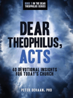 Dear Theophilus, Acts: 40 Devotional Insights for Today’s Church: 40-Day Bible Study Series, #2