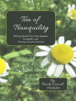 Tea of Tranquility: Making Herbal Teas That Support Tranquility and Nervous System Function: BeWell Bohemia Herbs and Things, #1