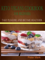 Keto Vegans Cookbook for Beginners: Take Pleasure and Become Healthier