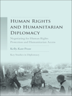 Human rights and humanitarian diplomacy: Negotiating for human rights protection and humanitarian access