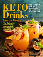 Keto Drinks: Tasty Ketogenic Cocktails, Warm Drinks and Lemonades for Weight Loss - The Collection of Low-Carb Recipes That Will Keep You In Ketosis: Keto Diet, #1