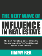 The Next Wave of Influence in Real Estate: The Best Marketing, Sales, and Industry Secrets Shared by the Top Millennia