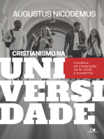 Cristianismo na universidade: a prática da integração da fé cristã à academia