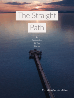 The Straight Path: An Explanation of the Quran