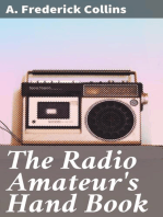 The Radio Amateur's Hand Book: A Complete, Authentic and Informative Work on Wireless Telegraphy and Telephony