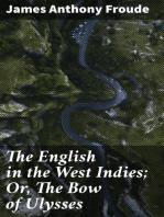 The English in the West Indies; Or, The Bow of Ulysses