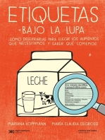 Etiquetas bajo la lupa: Cómo descifrarlas para elegir los alimentos que necesitamos y saber qué comemos