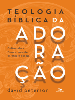 Teologia bíblica da adoração: cultuando a Deus como ele orienta e deseja