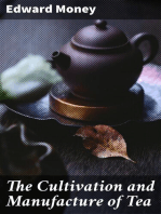 The Cultivation and Manufacture of Tea