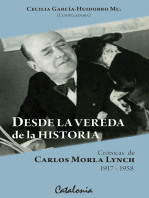 Desde la Vereda de la Historia. Crónicas de Carlos Morla Lynch: Desde la Vereda de la Historia. Crónicas de Carlos Morla Lynch