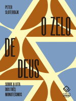 O zelo de Deus: Sobre a luta dos três monoteísmos