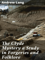 The Clyde Mystery a Study in Forgeries and Folklore