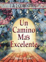 Un camino más excelente: Las epístolas a los Corintios