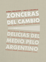 Zonceras del cambio: O las delicias del medio pelo argentino