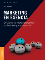 Marketing en esencia: Gestiona tu marca personal, profesional y empresarial