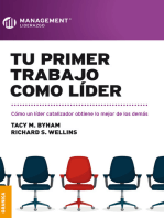 Tu primer trabajo como líder: Cómo un líder catalizador obtiene lo mejor de los demás