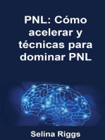 PNL: Cómo acelerar y técnicas para dominar PNL