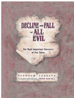 Decline and Fall of All Evil: The Most Important Discovery of Our Times