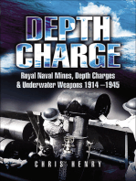 Depth Charge: Royal Naval Mines, Depth Charges & Underwater Weapons, 1914–1945