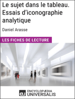 Le sujet dans le tableau. Essais d'iconographie analytique de Daniel Arasse (Les Fiches de Lecture d'Universalis): Les Fiches de Lecture d'Universalis