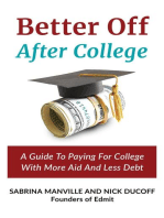 Better Off After College: A Guide to Paying for College with More Aid and Less Debt