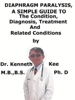 Diaphragm Paralysis, A Simple Guide To The Condition, Diagnosis, Treatment And Related Conditions