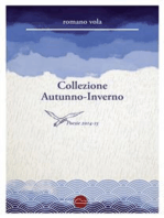 Collezione Autunno-Inverno. Poesie 2014-15