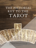 The Pictorial Key to the Tarot: Being fragments of a Secret Tradition under the Veil of Divination