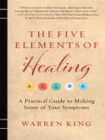 The Five Elements of Healing: A Practical Guide to Making Sense of Your Symptoms