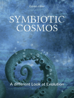 Symbiotic Cosmos: A different Look at Evolution