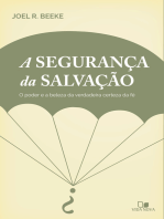 A segurança da salvação: O poder e a beleza da verdadeira certeza da fé