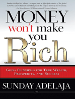 Money Won't Make You Rich: God's Principles for True Wealth, Prosperity, and Success