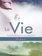 La Vie: Le guide que vous n’avez jamais eu!