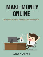 Make Money Online: Como Iniciar Um Negócio Online Que Ganhe Dinheiro Online