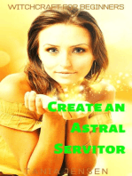 Create an Astral Servitor: Witchcraft for Beginners, #5