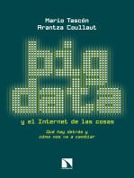 Big Data y el Internet de las cosas: Qué hay detrás y cómo nos va a cambiar