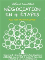 Négociation en 4 étapes: Comment négocier dans des situations difficiles, du conflit à l'accord dans les affaires et la vie quotidienne