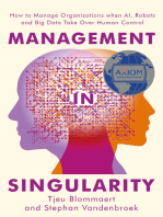 Management in Singularity: How to Manage Organizations When AI, Robots and Big Data Take Over Human Control