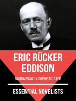 Essential Novelists - Eric Rücker Eddison: barbarically sophisticated