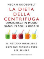 La dieta della centrifuga