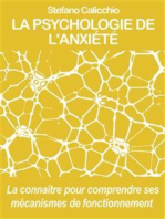 La psychologie de l'anxiété: La connaître pour comprendre ses mécanismes de fonctionnement 