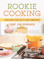 Rookie Cooking: Every Great Cook Has to Start Somewhere